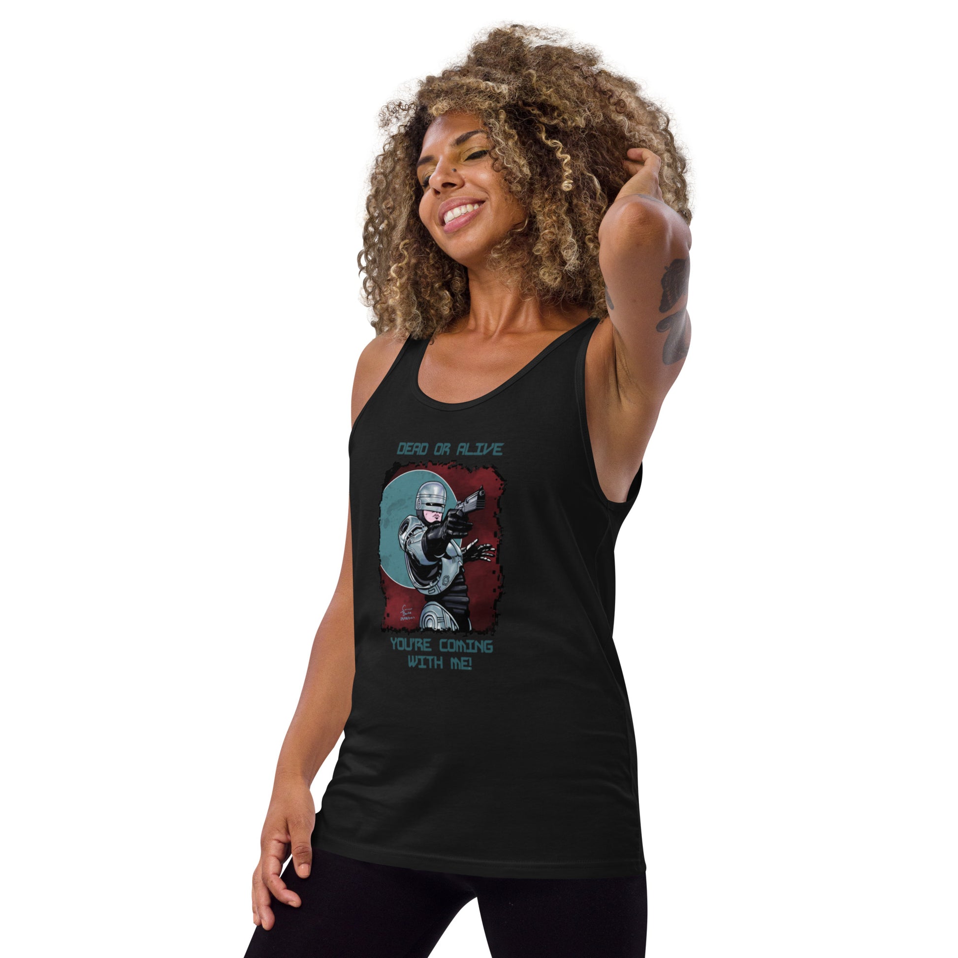 A black female poses casually with her left arm reaching up into her hair. The model is wearing a black tank top with a portrait front centre containing a digital illustration of Alex Murphy, Robocop from the original 1987 movie. He is posed with his gun facing the top right and has a cloudy red background with a blue circle encapsulating his upper half. "DEAD OR ALIVE YOU'RE COMING WITH ME" is written in blue block text above and below the image